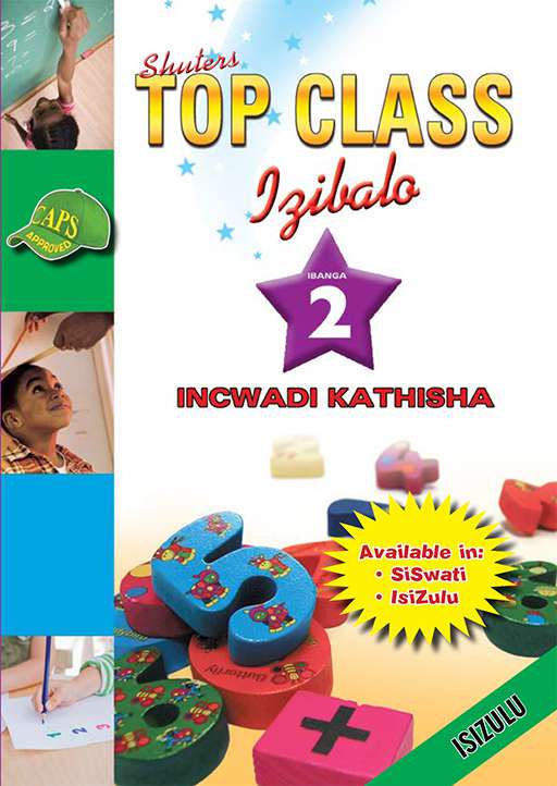 Top Class Mathematics Grade 2 Teacher'S Resource (Zulu) ISBN/SKU: 9780796047038