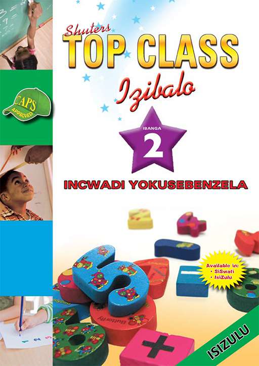 Top Class Mathematics Grade 2 Workbook (Zulu) ISBN/SKU: 9780796047045
