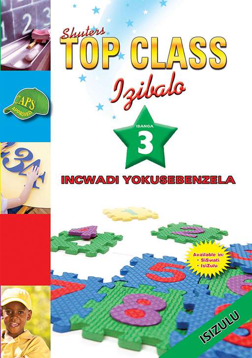 Top Class Mathematics Grade 3 Workbook (Zulu) ISBN/SKU: 9780796047076