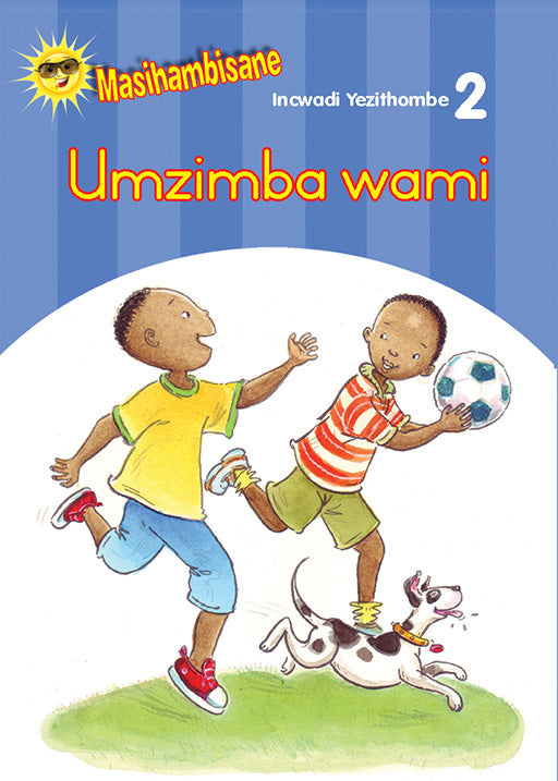 Masihambisane Ibanga R Picture Book 2: Umzimba Wami