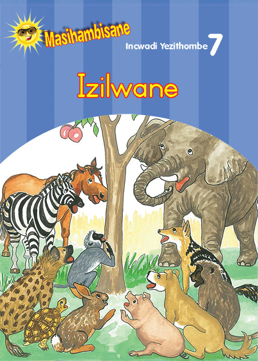 Masihambisane Ibanga R Picture Book 7: Izilwane