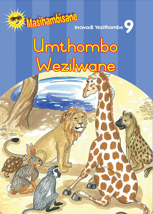 Masihambisane Ibanga R Picture Book 9: Umthombo Wezilwane