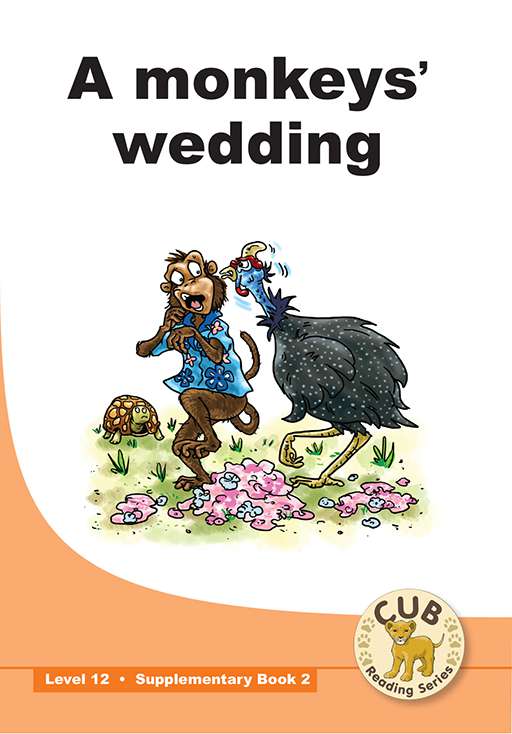 Cub Supp Reader Level 12 Bk 2 A Monkey'S Wedding