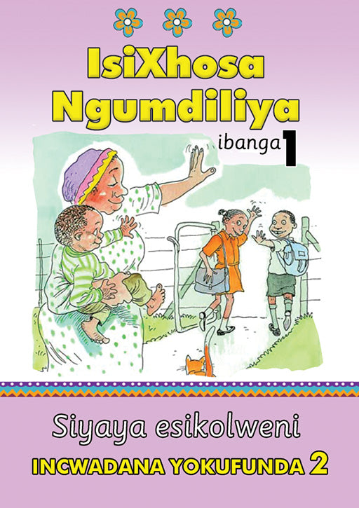 Isixhosa Ngumdiliya Grade 1 Reader Level 2