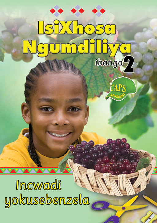Isixhosa Ngumdiliya Grade 2 Workbook