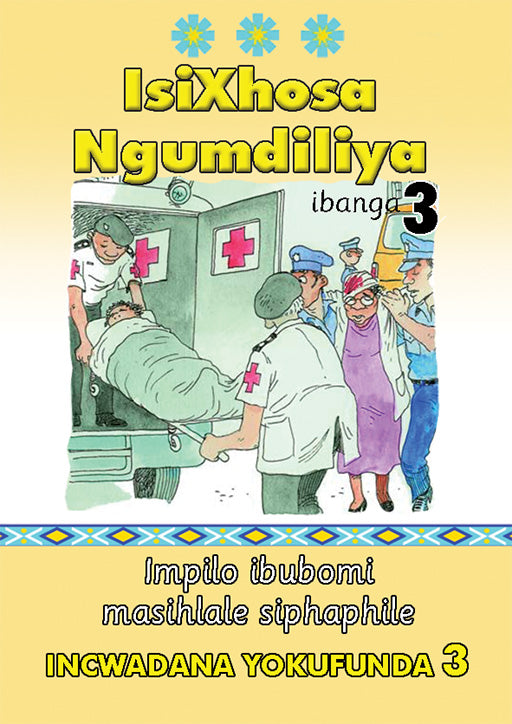 Isixhosa Ngumdiliya Grade 3 Reader Level 3