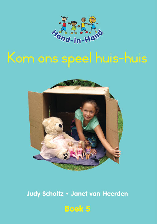 Hand In Hand Grade R (Afrik) (Bb) Bk 5: Kom Ons Speel Huis..