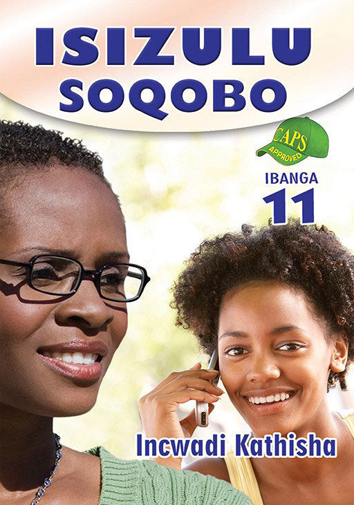 Isizulu Soqobo Grade 11 Teacher'S Guide