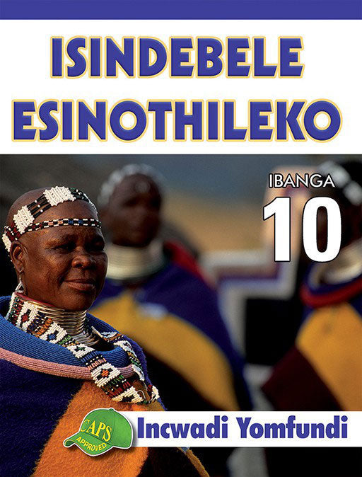 Isindebele Esinothileko Grade 10 Learner'S Book