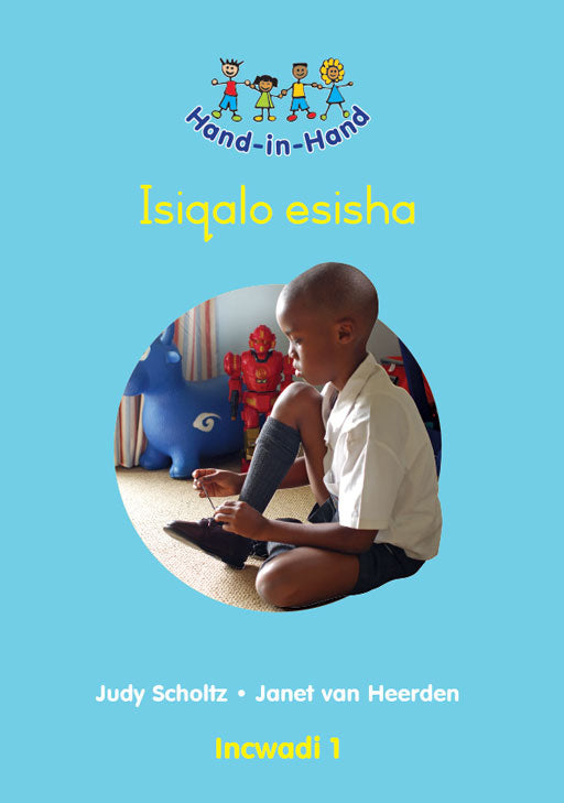 Hand In Hand Grade R (Zulu) (Bb) Bk 1: Isiqalo Esisha