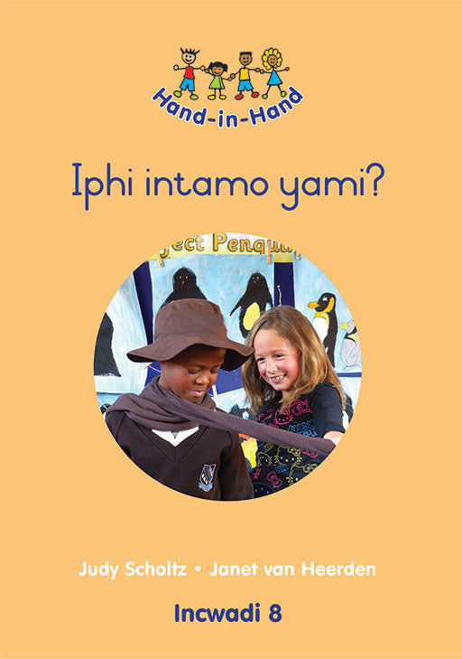 Hand In Hand Grade R (Zulu) (Bb) Bk 8: Iphi Intamo Yami?