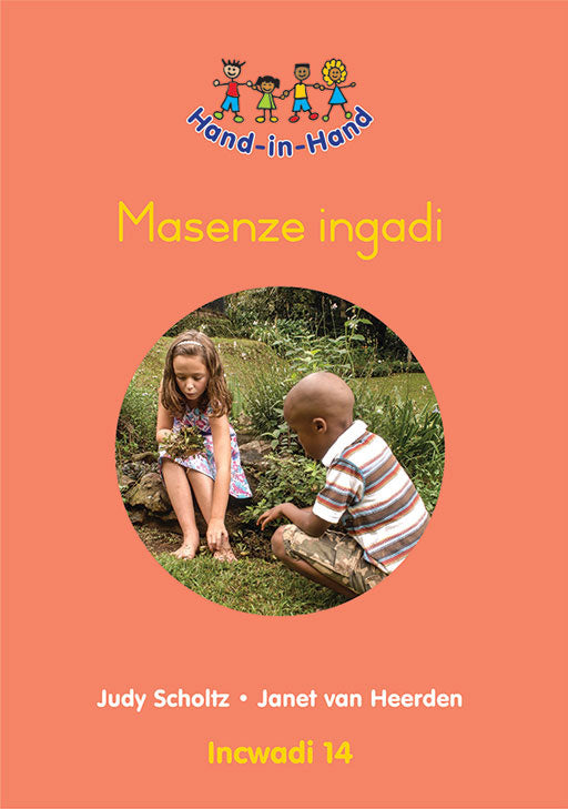 Hand In Hand Grade R (Zulu) (Bb) Bk 14: Masenze Ingadi