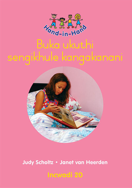 Hand In Hand Grade R (Zulu) (Bb) Bk 20: Bheka Sengikhule Kan
