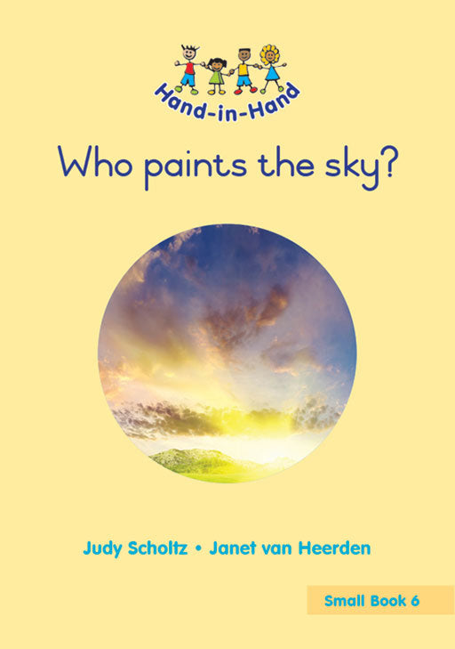 Hand In Hand Grade R (Sb) Bk 6: Who Paints The Sky?