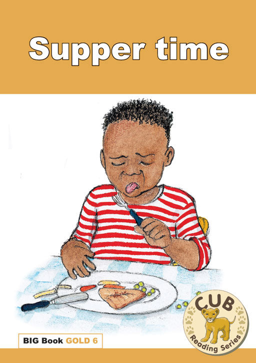 Cub Reading Program Big Book Gold 6: Supper Time