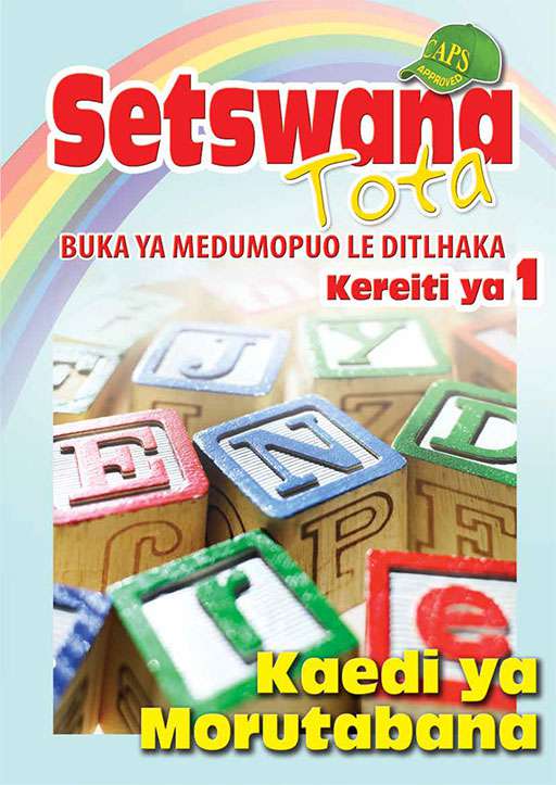 Setswana Tota Phonic Programme Grade 1 Teacher'S Guide
