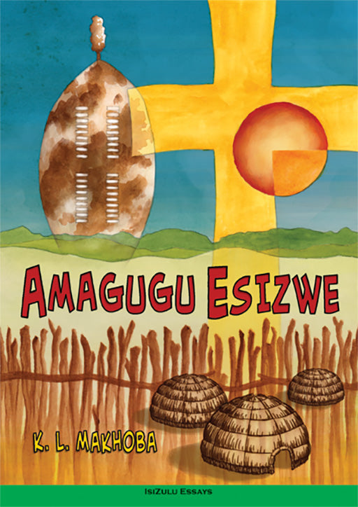 Amagugu Esizwe (Essays)