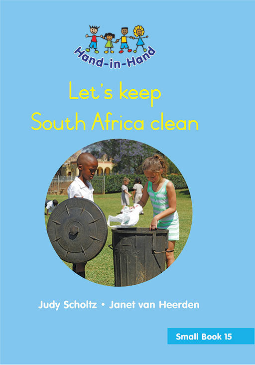 Hand In Hand Grade R (Sb) Bk 15: Lets Keep Sa Clean