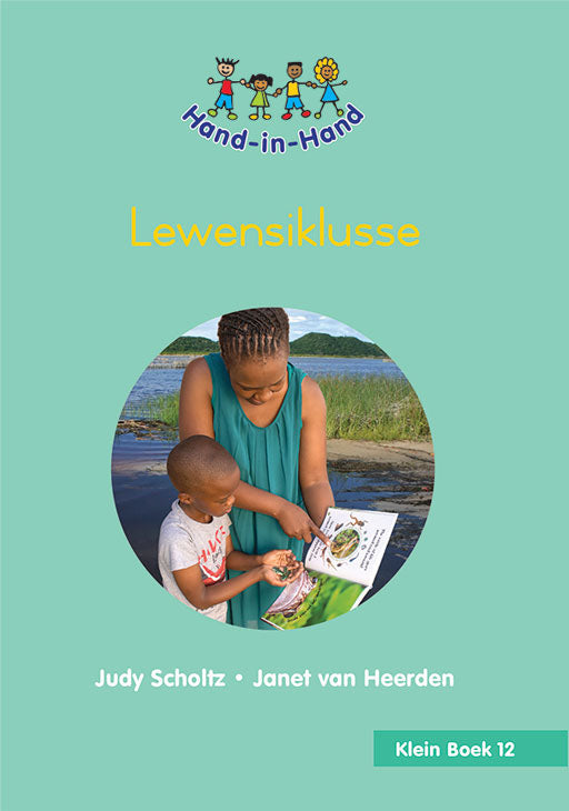 Hand In Hand Grade R (Afrik) (Sb) Bk 12: Lewensklusse
