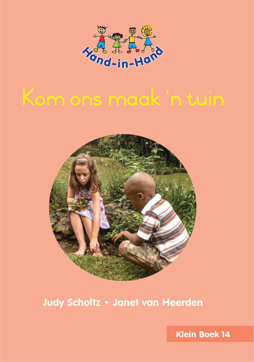 Hand In Hand Grade R (Afrik) (Sb) Bk 14: Kom Ons Maak 'N Tui