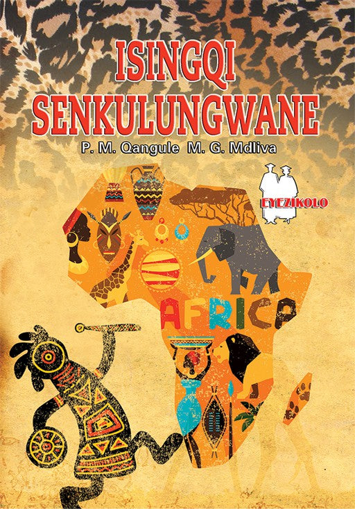 Isingqi Senkulungwane (School Edition)