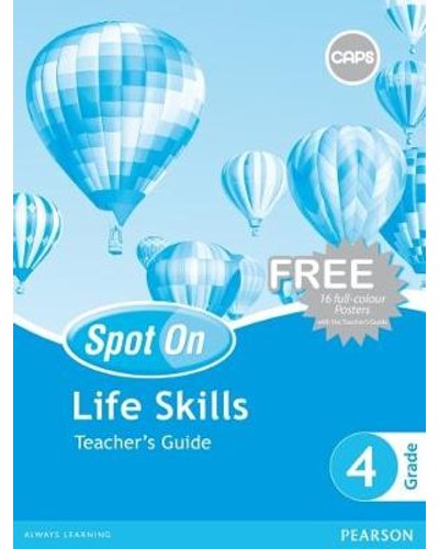 Spot On Life Skills Grade 4 TG & Free Poster Pack ISBN/SKU: 9780796234889