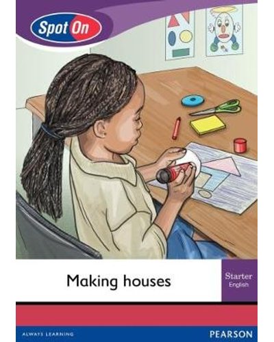 Spot On English Grade 1 Starter Reader: Making House Little Book ISBN/SKU: 9780796236906