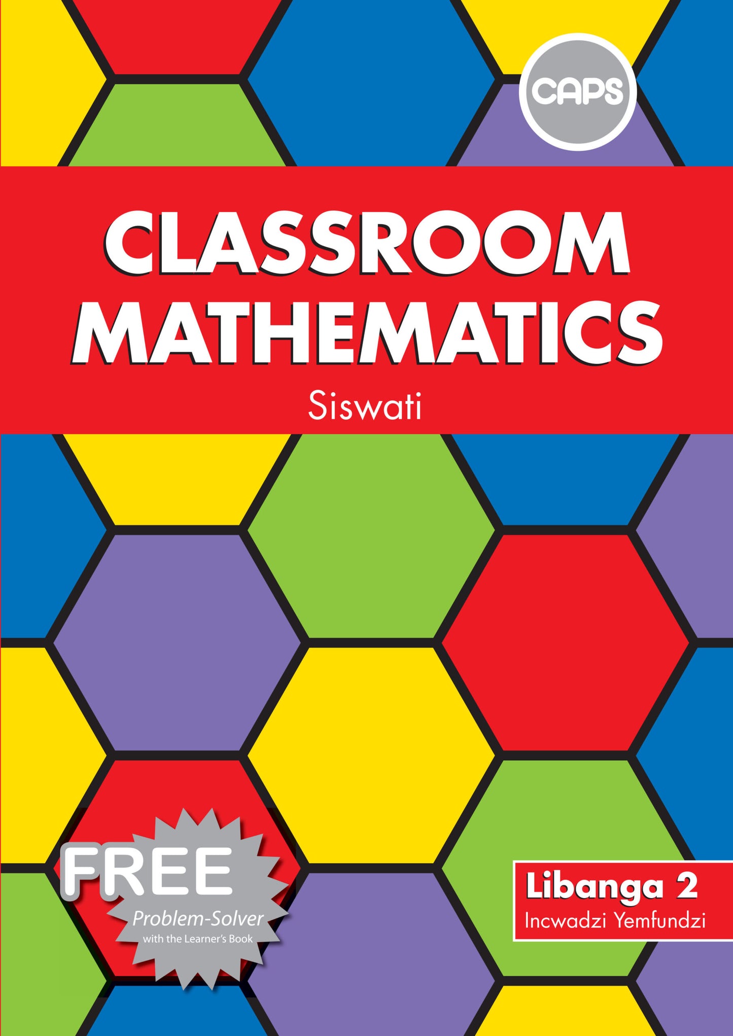 Classroom Mathematics Siswati Grade 2 Learner Book & Free Problem Solver ISBN/SKU: 9780796240583