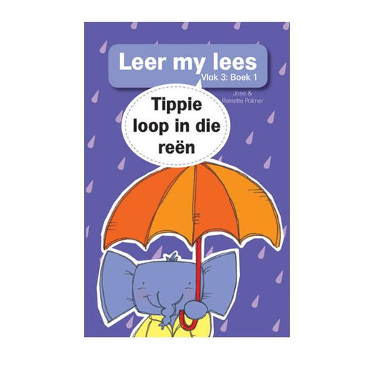 Leer my lees (Vlak3) 1: Tippie loop in die reën ISBN/SKU: 9780799379938