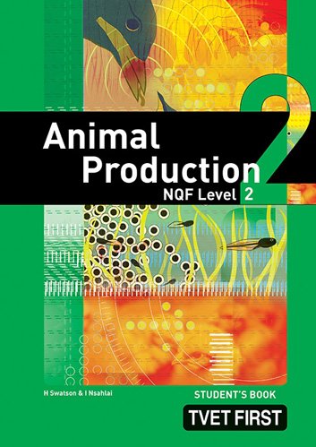 Animal Production NQF2 Student's Book ISBN: 9780853205111