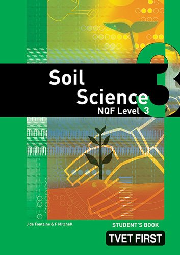 Soil Science NQF3 Student's Book ISBN: 9780853208921