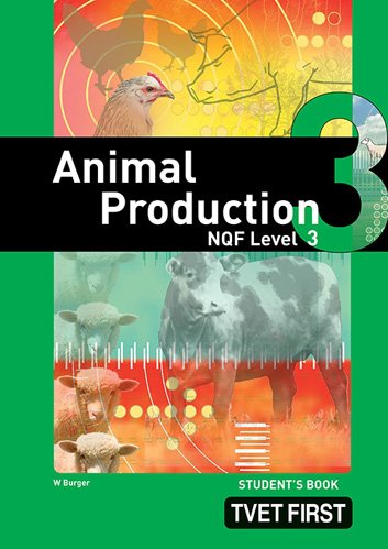 Animal Production NQF3 Student's Book ISBN: 9780853208969