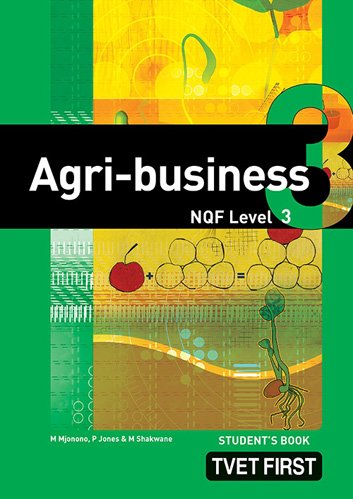 Agri-Business NQF3 Student's Book ISBN: 9780853209065