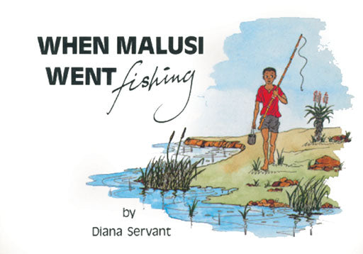 Malusi Series: When Malusi Went Fishing