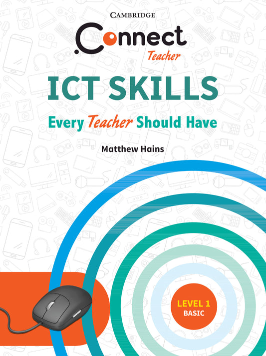 ICT Skills Every Teacher Should Have ISBN/SKU:9781009381796