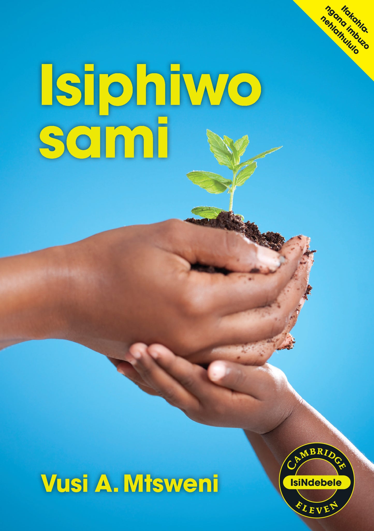 Isiphiwo sami (IsiNdebele) ISBN/SKU:9781107429871