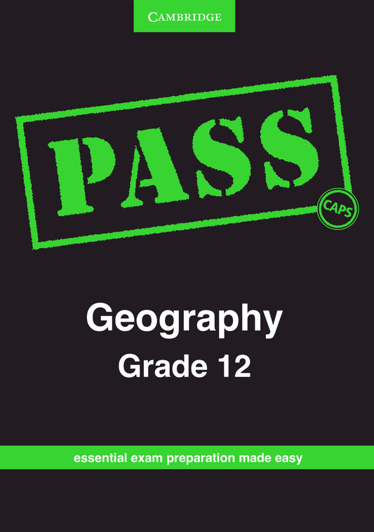 PASS Geography Grade 12 ISBN/SKU:9781107435681