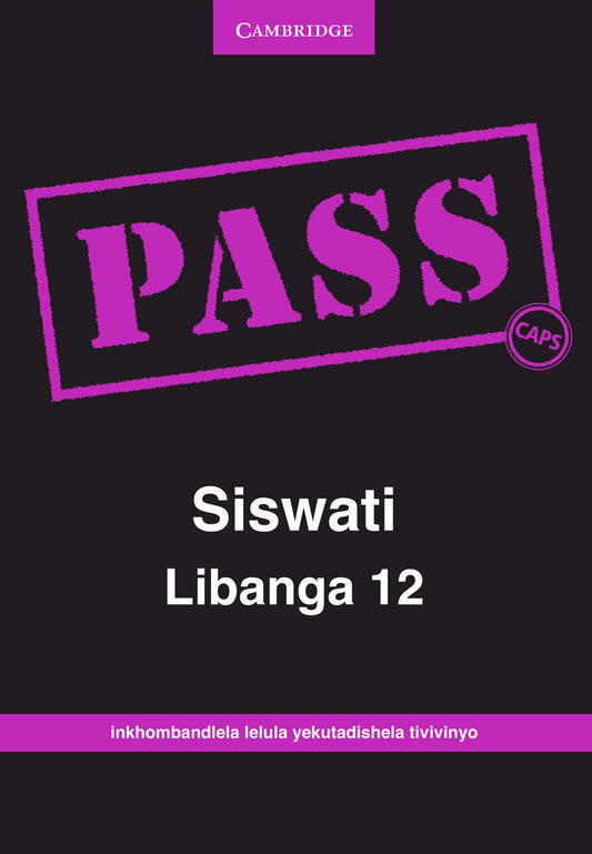 PASS Siswati Libanga 12 ISBN/SKU:9781107452046