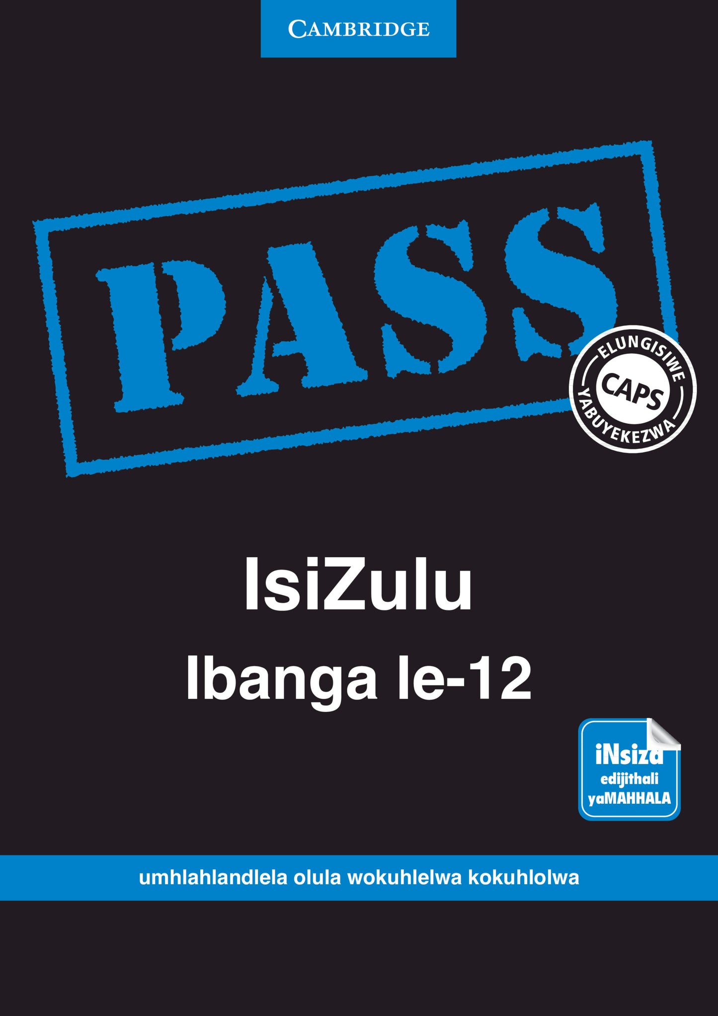 PASS IsiZulu Ibanga le-12 [digital] ISBN/SKU:9781107452077