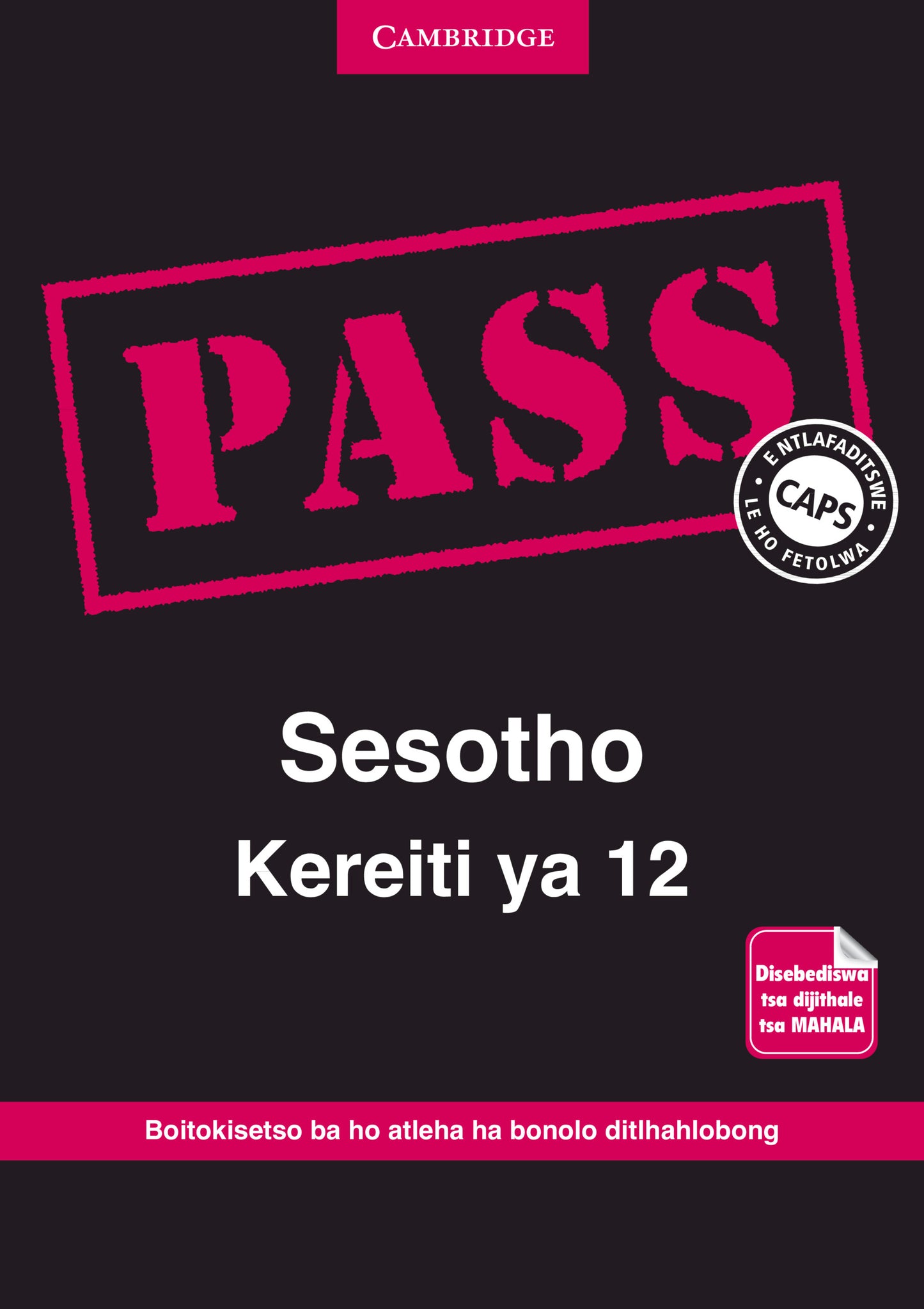 PASS Sesotho Kereiti ya 12 [digital] ISBN/SKU:9781107452206