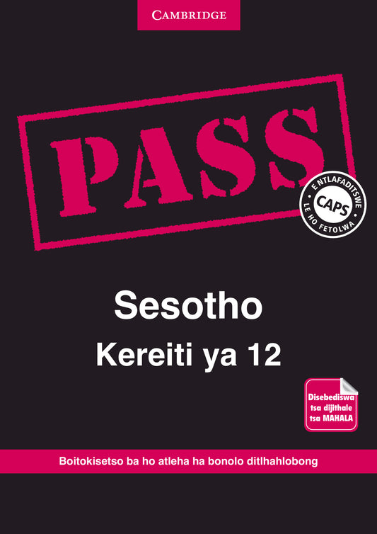 PASS Sesotho Kereiti ya 12 [digital] ISBN/SKU:9781107452206