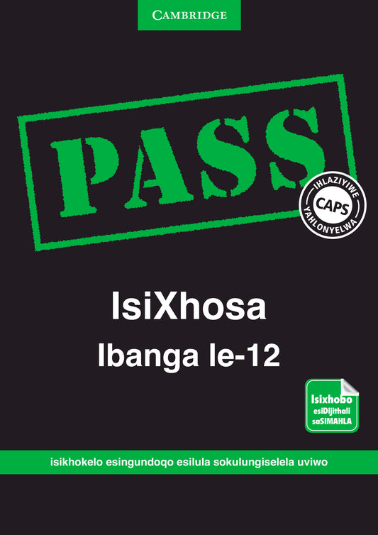 PASS IsiXhosa Ibanga le-12 [digital] ISBN/SKU:9781107452244