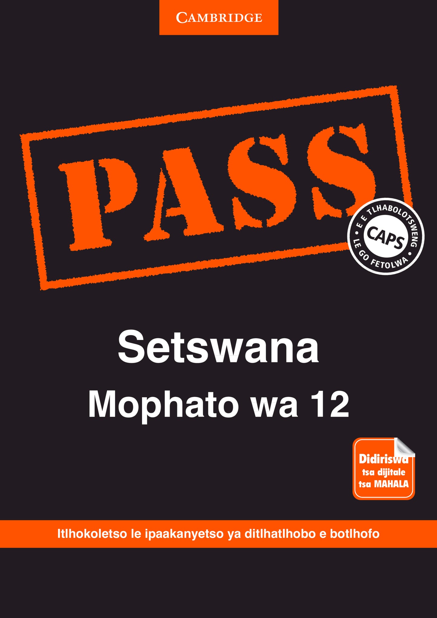 PASS Setswana Mophato wa 12 [digital] ISBN/SKU:9781107452251