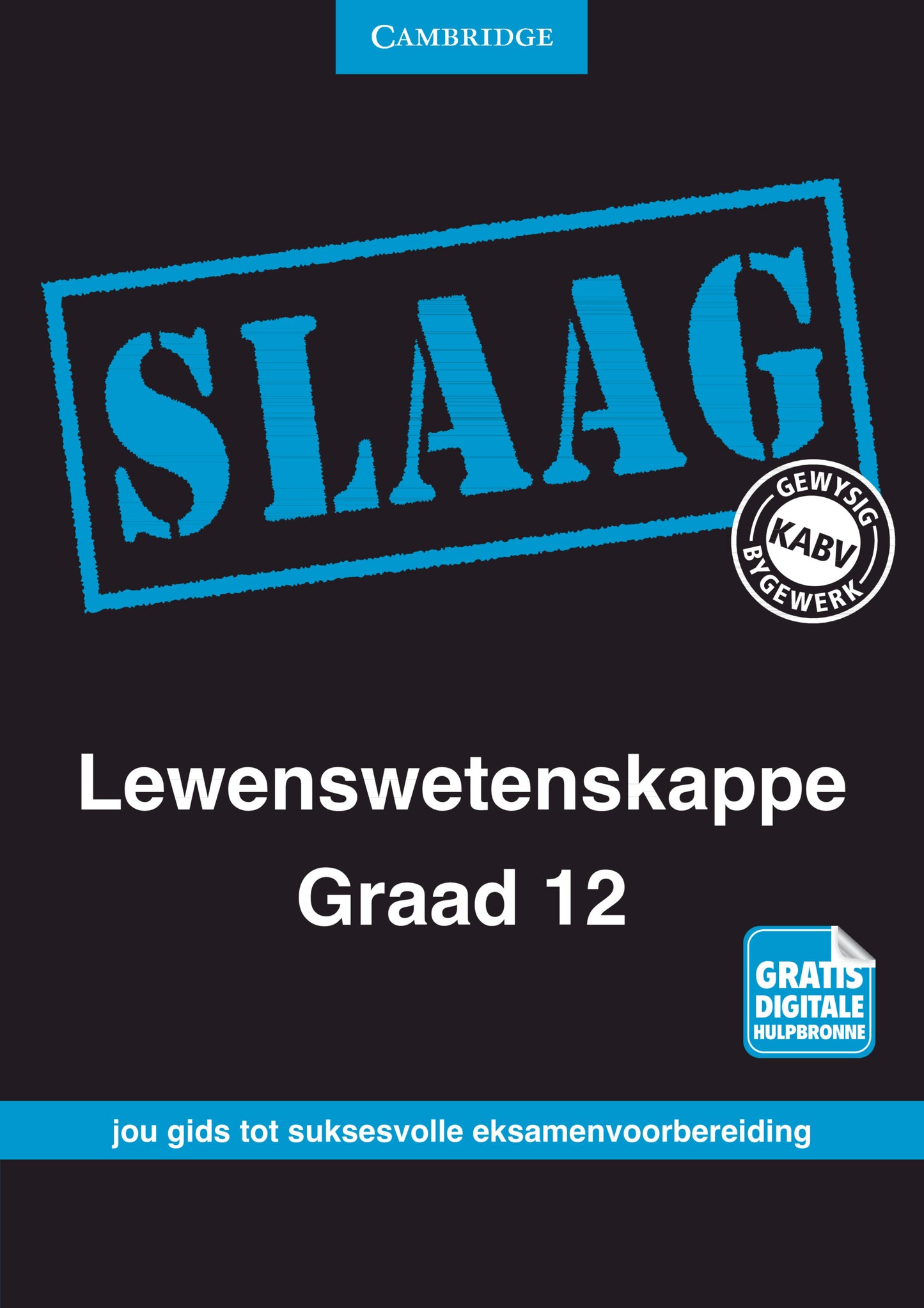 SLAAG Lewenswetenskappe Graad 12 [digital] ISBN/SKU:9781107452534