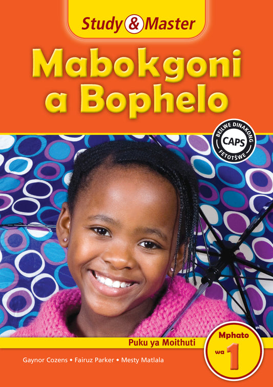 Study & Master Mabokgoni a Bophelo Puku ya Moithuti Mphato wa 1 ISBN/SKU:9781107602052
