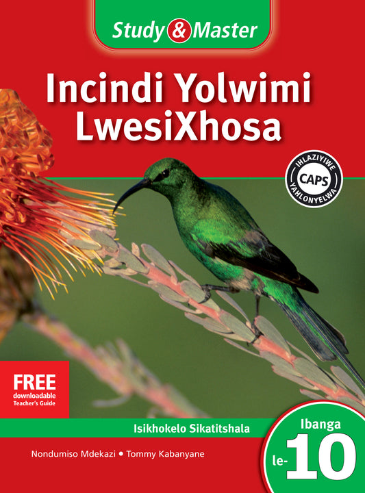 Study & Master Incindi Yolwimi LwesiXhosa Ifayile Katitshala Ibanga le-10 ISBN/SKU:9781107603387