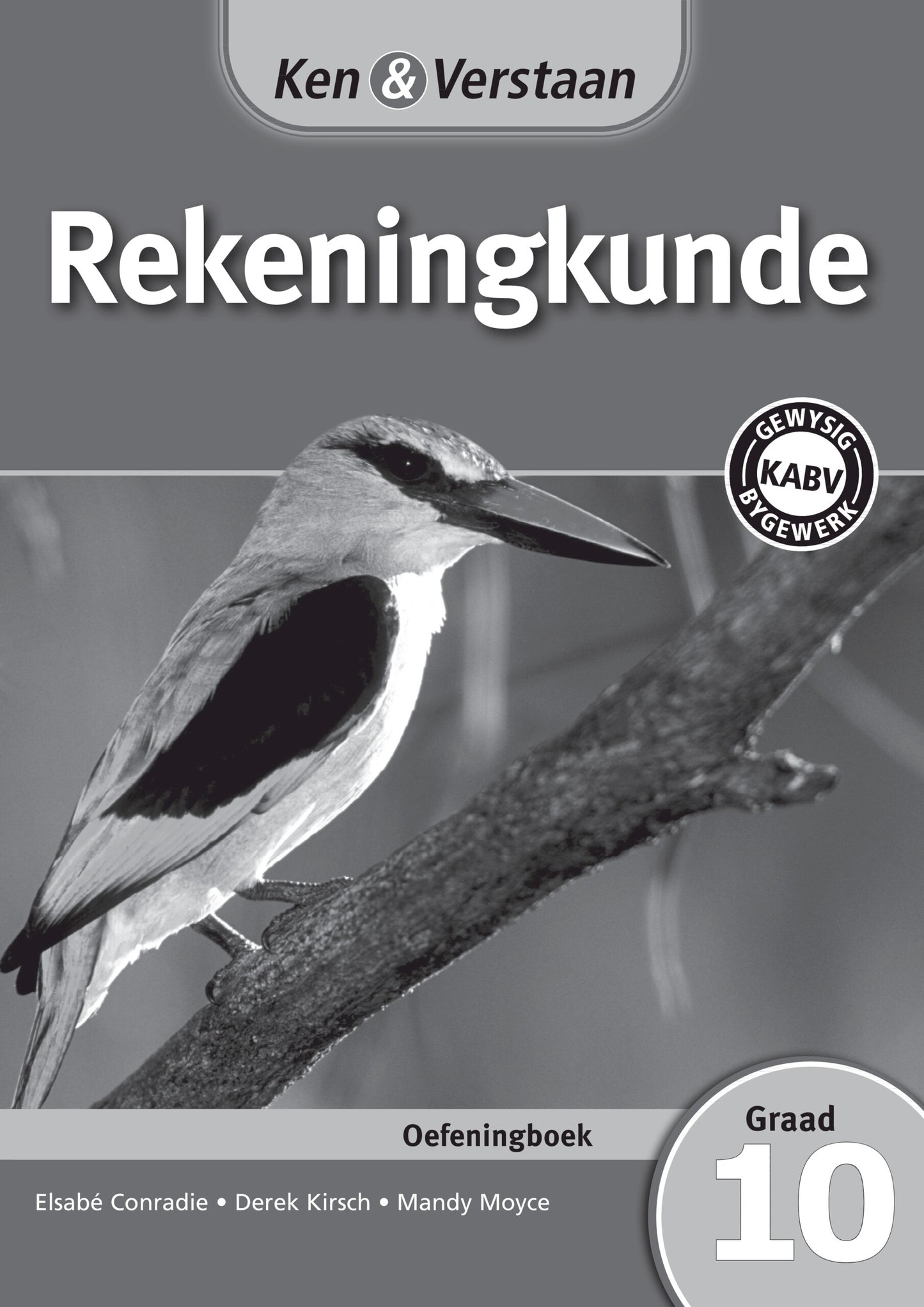 Ken & Verstaan Rekeningkunde Werkboek Graad 10 ISBN/SKU:9781107607880