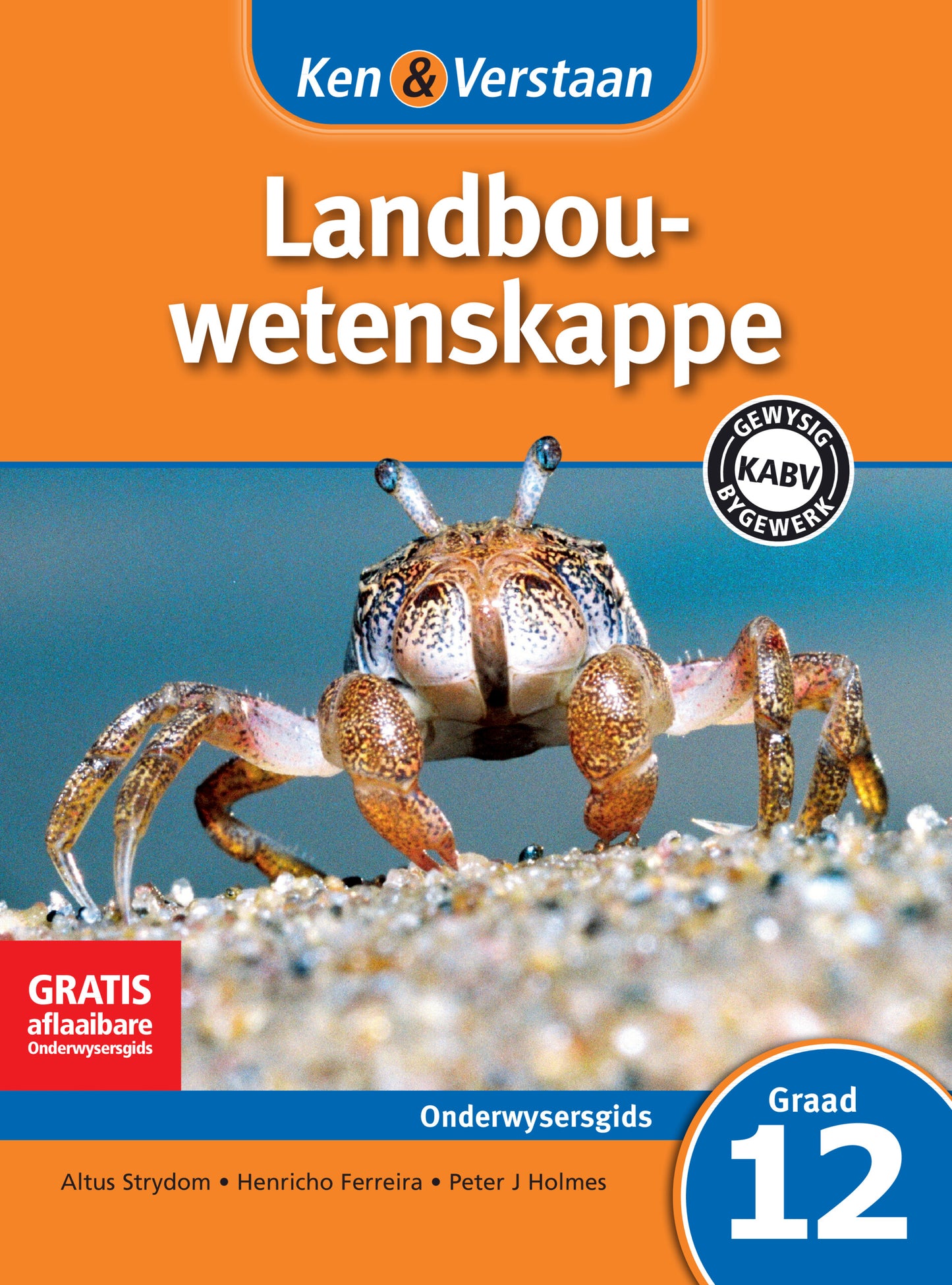Ken & Verstaan Landbouwetenskappe Onderwysersgids Graad 12 ISBN/SKU:9781107608092