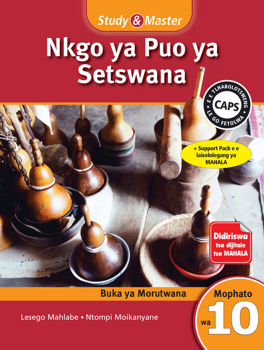Study & Master Nkgo ya Puo ya Setswana Buka ya Morutwana Mophato wa 10 ISBN/SKU:9781107629035