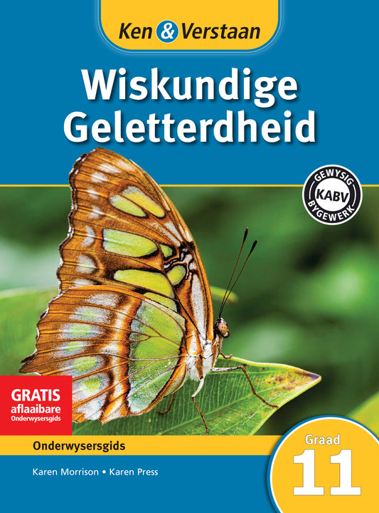 Ken & Verstaan Wiskundige Geletterdheid Onderwysersgids Graad 11 ISBN/SKU:9781107630413